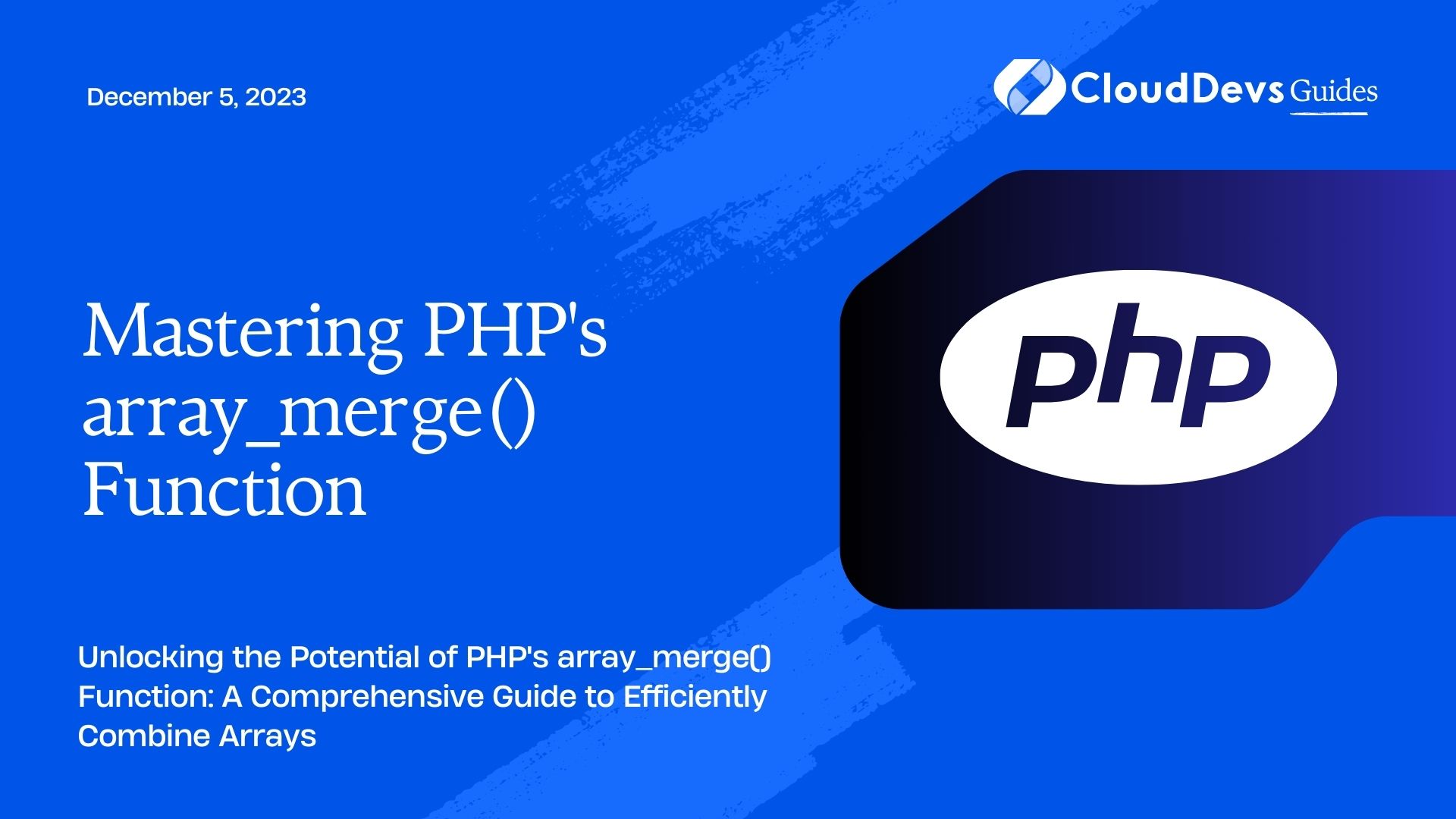 Mastering PHP's array_merge() Function