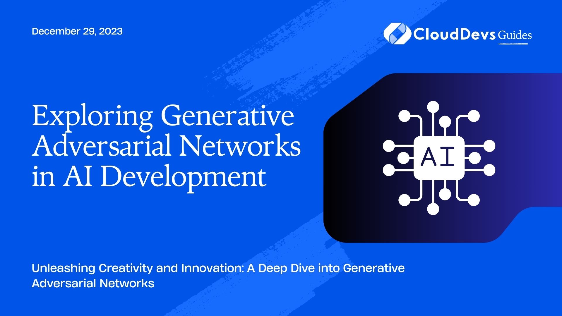 Exploring Generative Adversarial Networks in AI Development