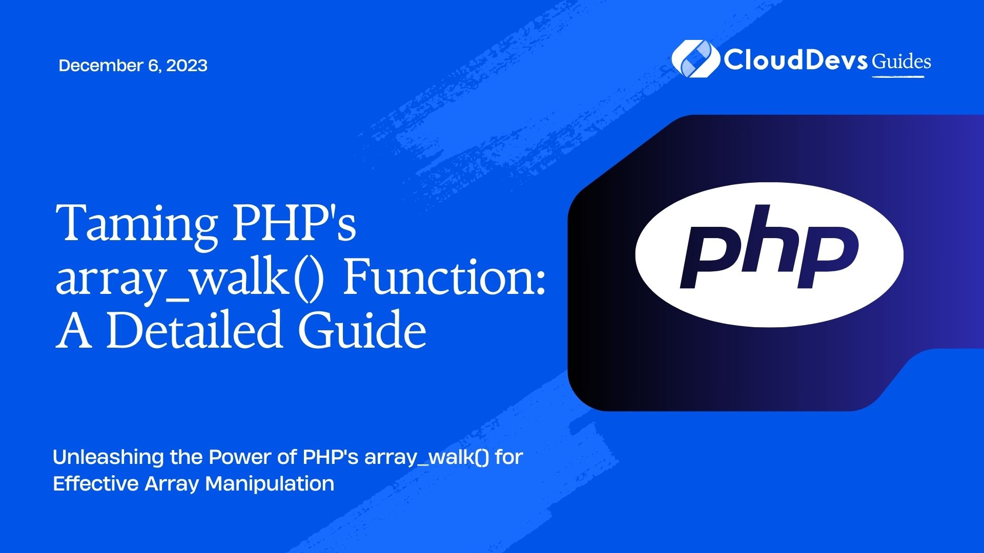 Taming PHPs array_walk() Function: A Detailed Guide