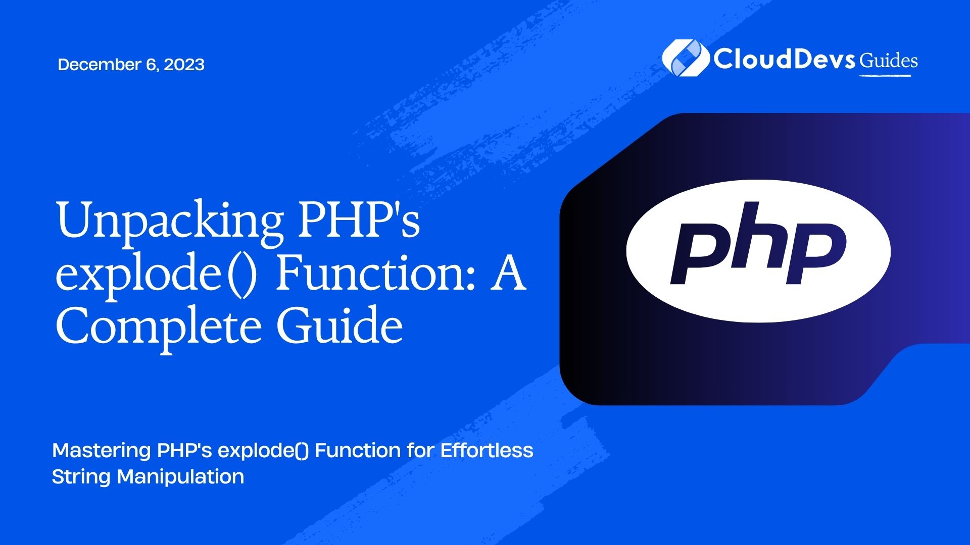 Unpacking PHP's explode() Function: A Complete Guide