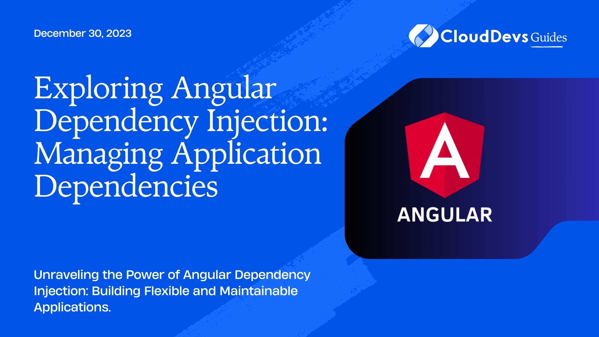 Exploring Angular Dependency Injection: Managing Application Dependencies