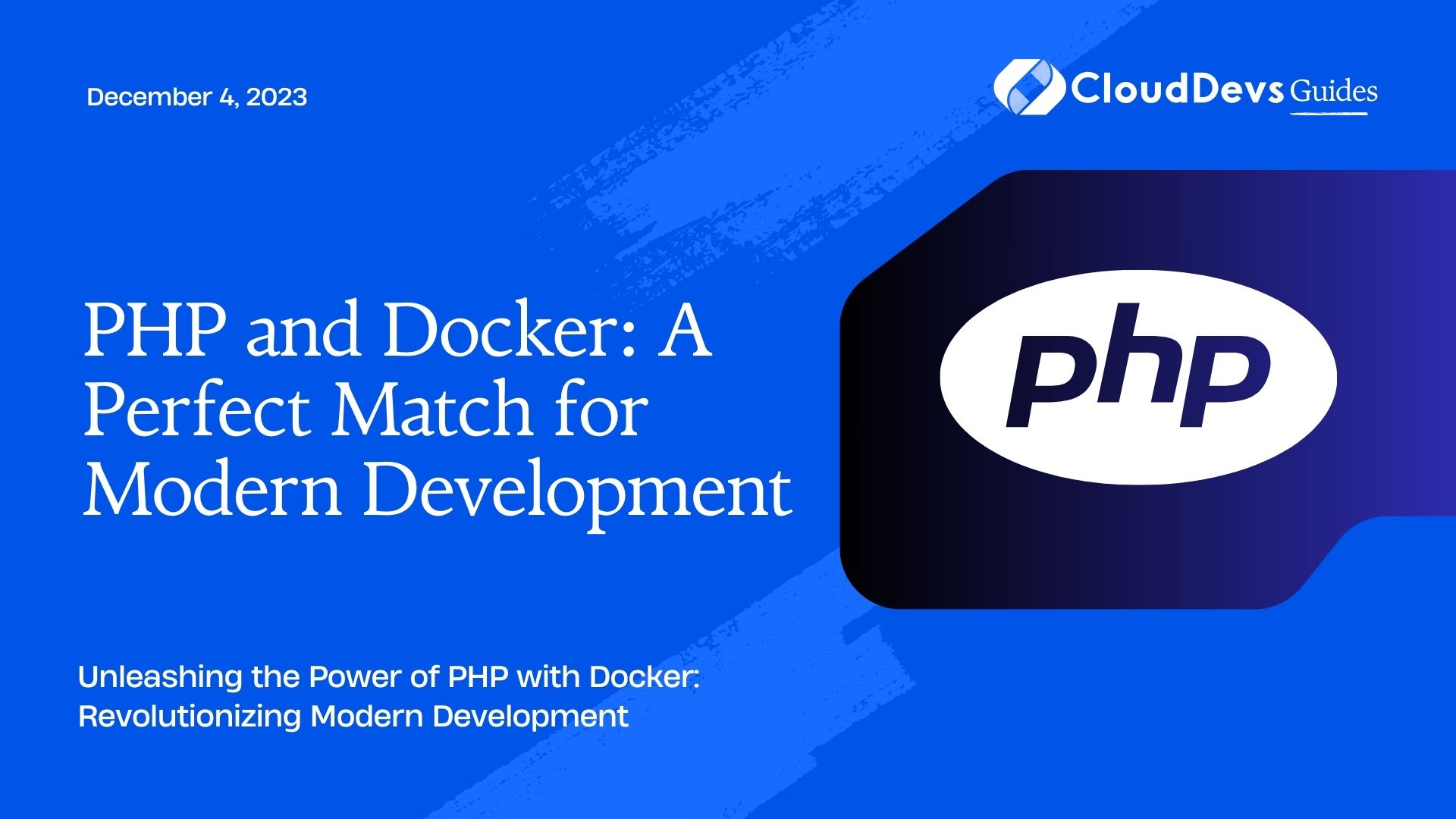 PHP and Docker: A Perfect Match for Modern Development