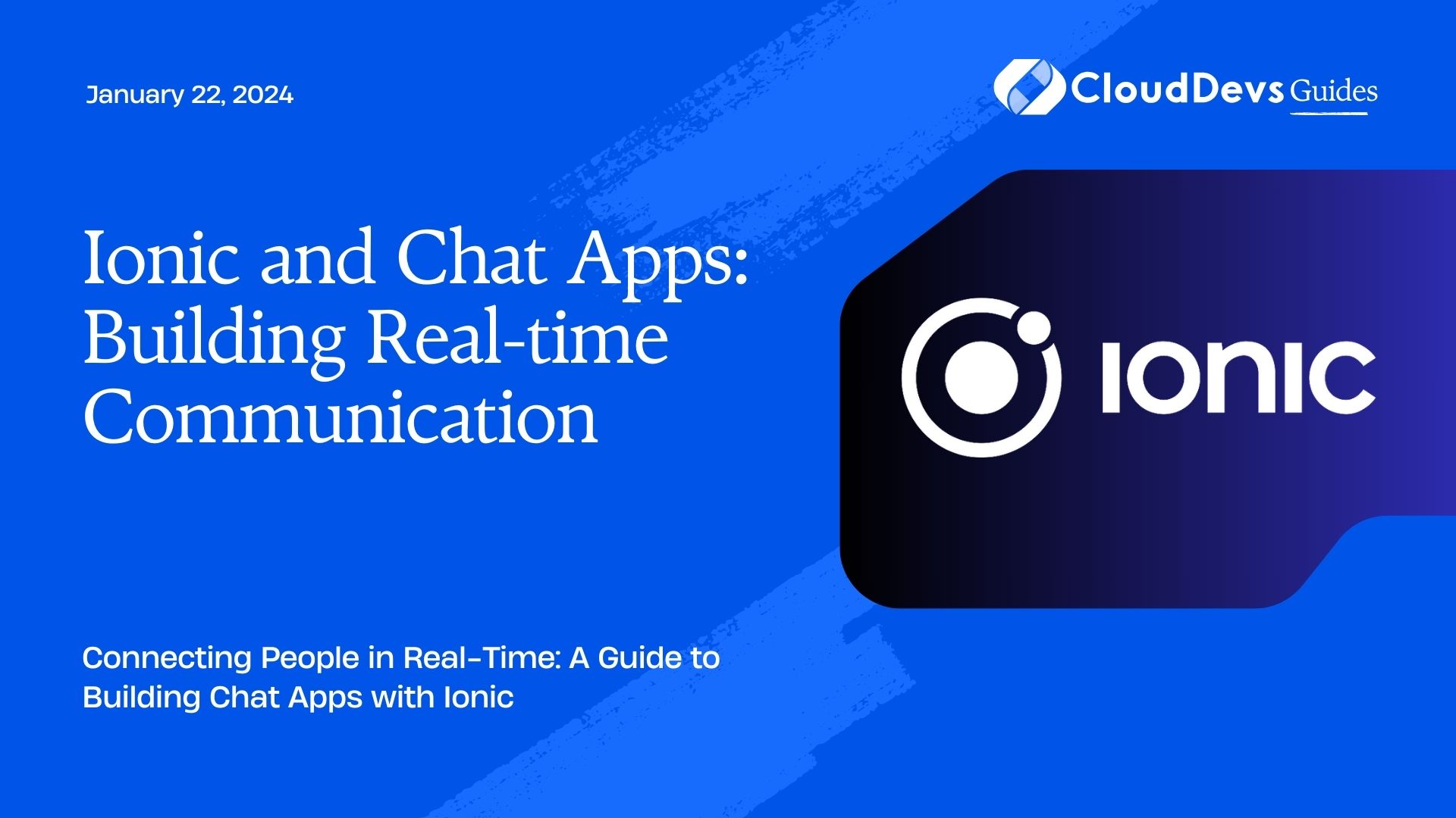 Ionic and Chat Apps: Building Real-time Communication
