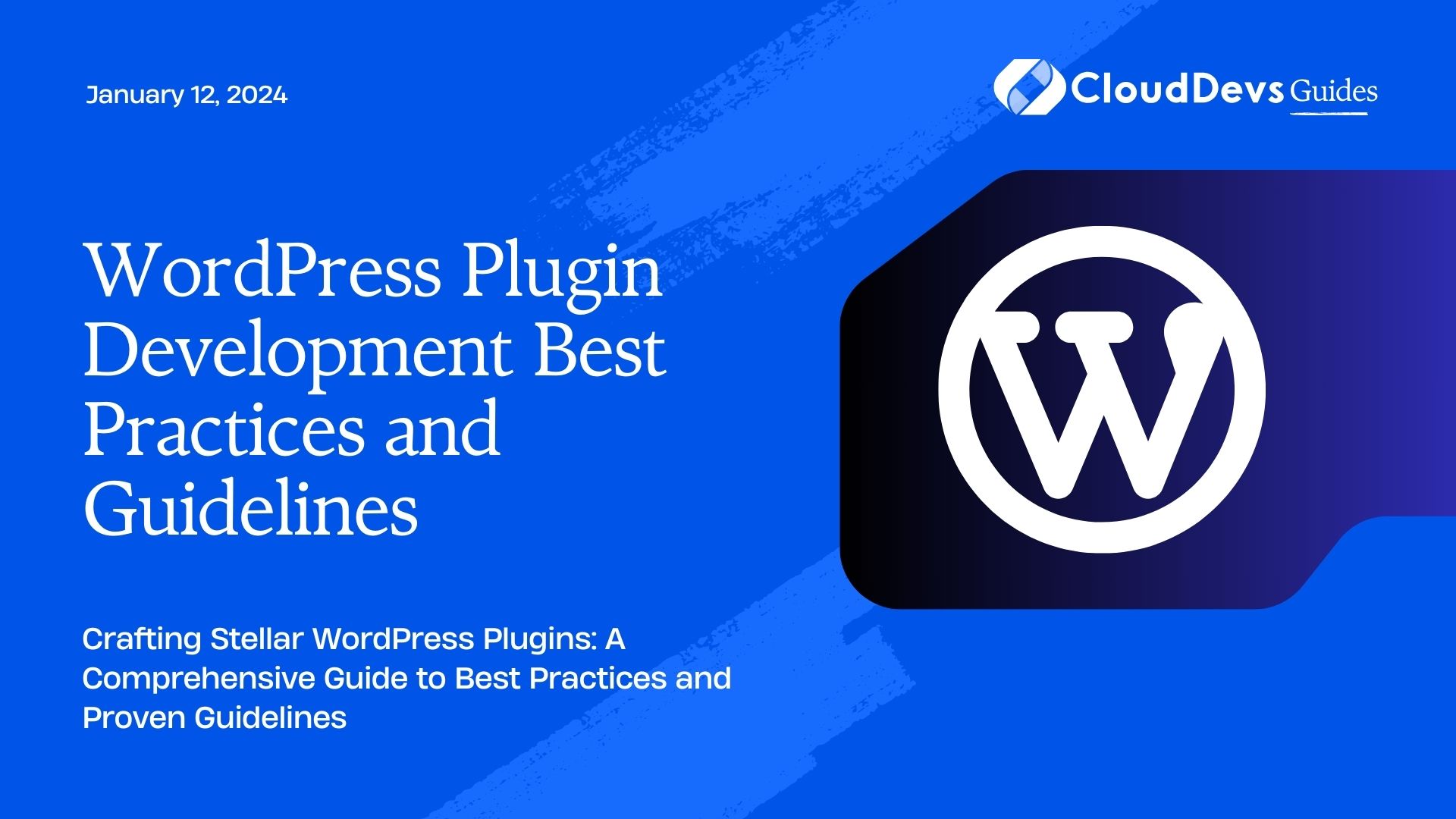 WordPress Plugin Development Best Practices and Guidelines