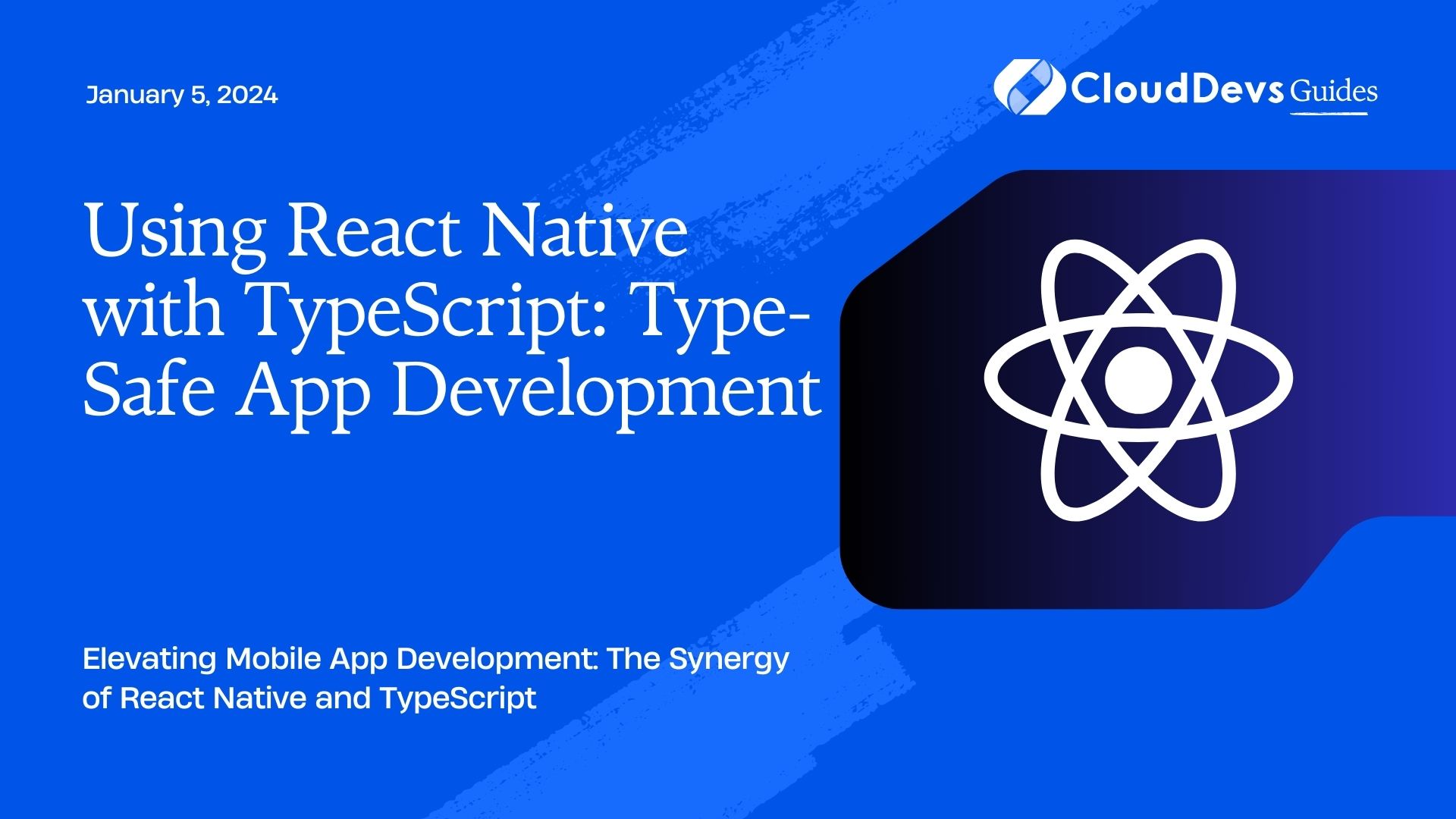 Using React Native with TypeScript: Type-Safe App Development