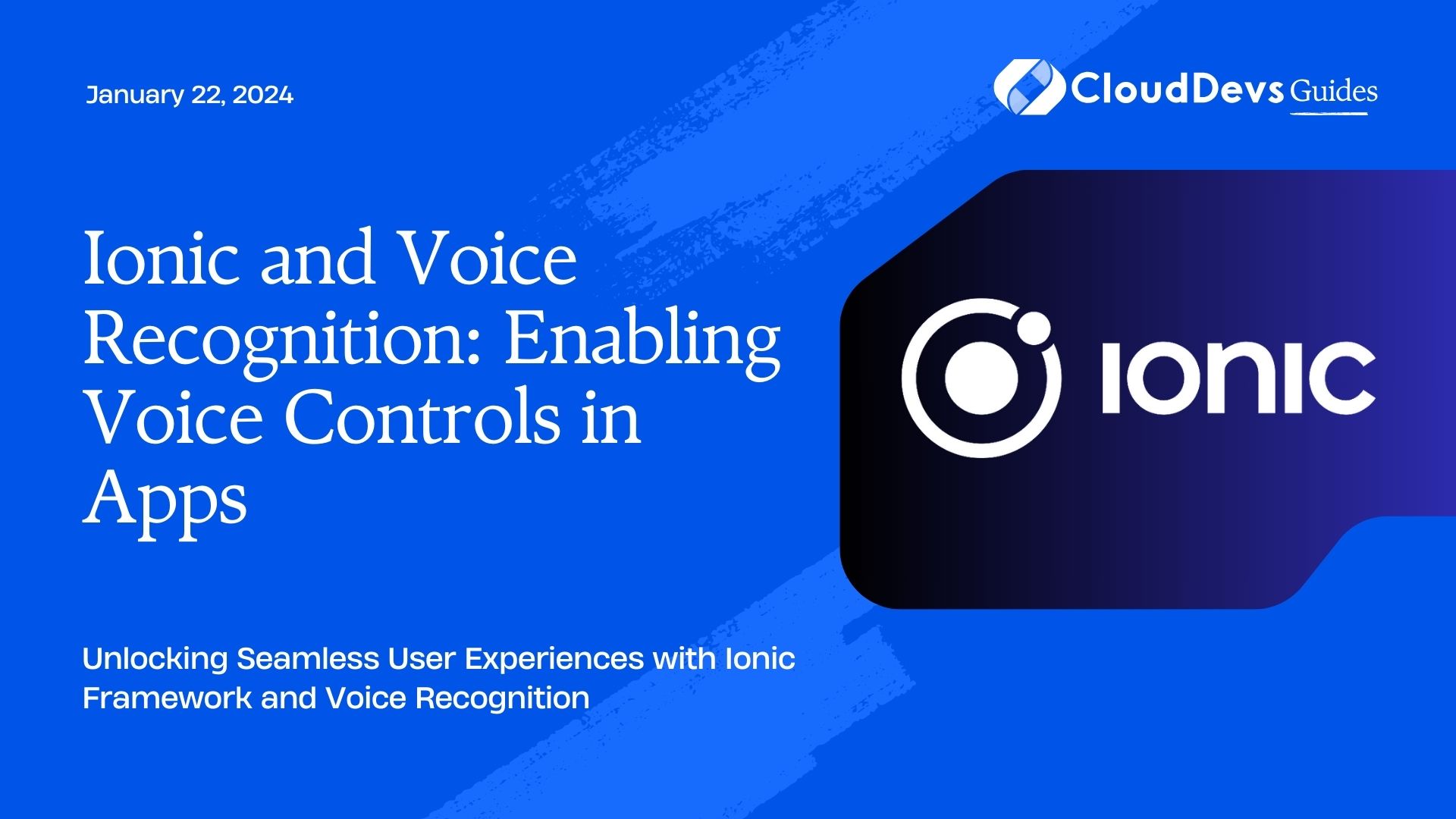 Ionic and Voice Recognition: Enabling Voice Controls in Apps