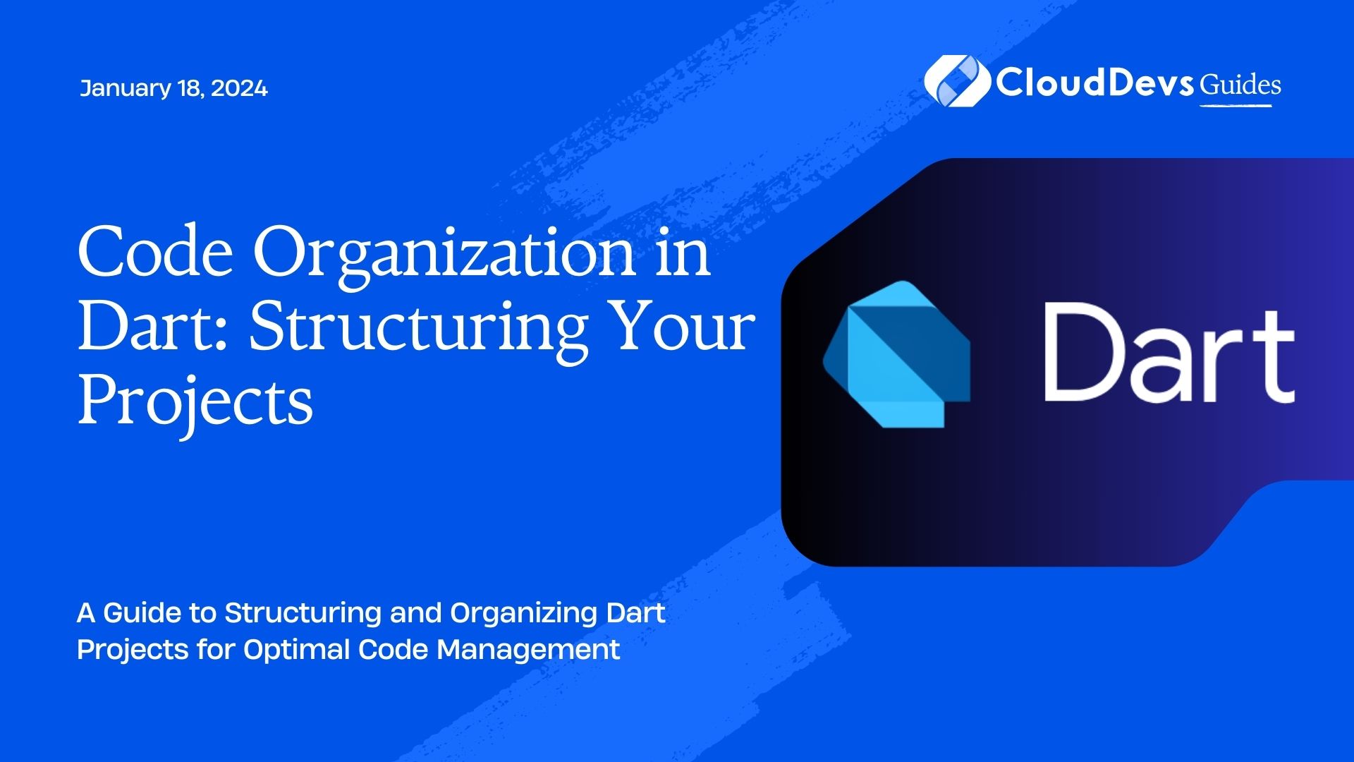 Code Organization in Dart: Structuring Your Projects