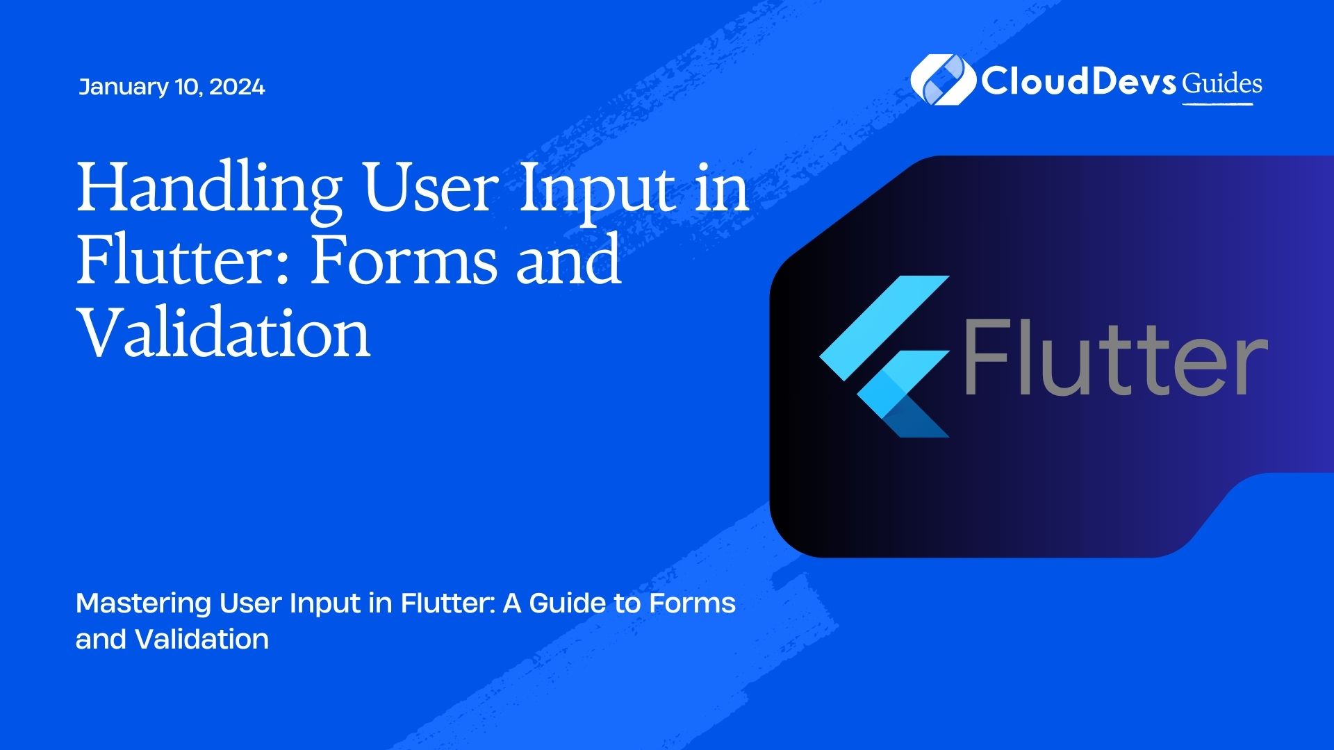 Handling User Input in Flutter: Forms and Validation