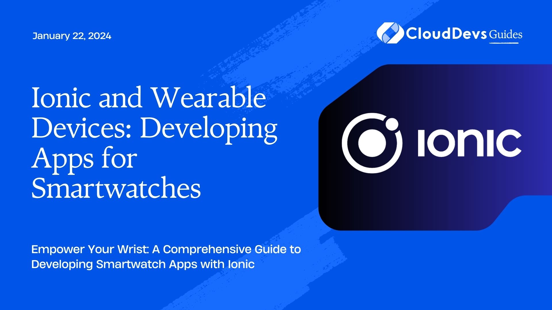 Ionic and Wearable Devices: Developing Apps for Smartwatches