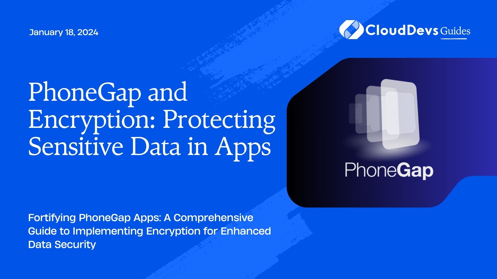PhoneGap and Encryption: Protecting Sensitive Data in Apps