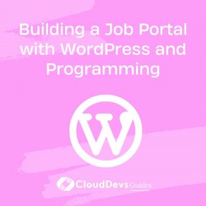 Building a Job Portal with WordPress and Programming