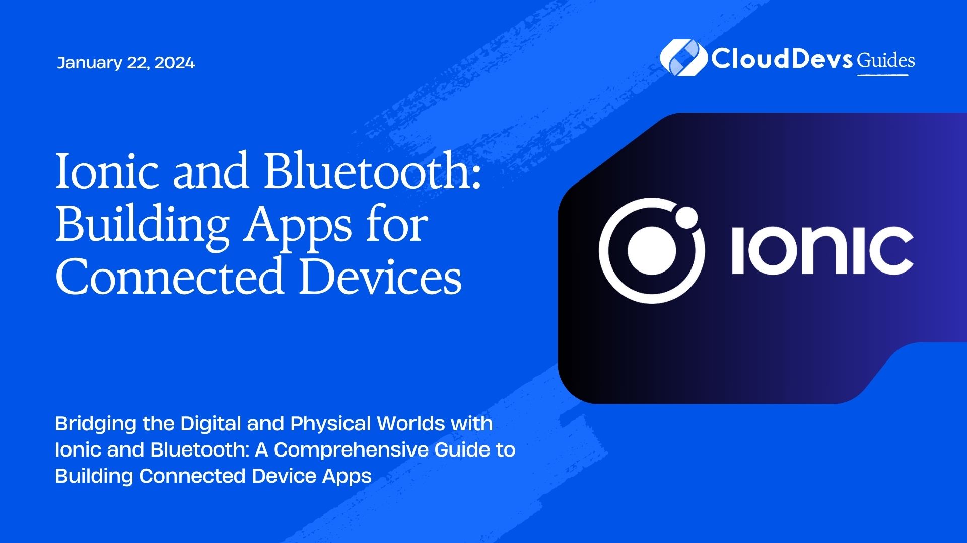 Ionic and Bluetooth: Building Apps for Connected Devices