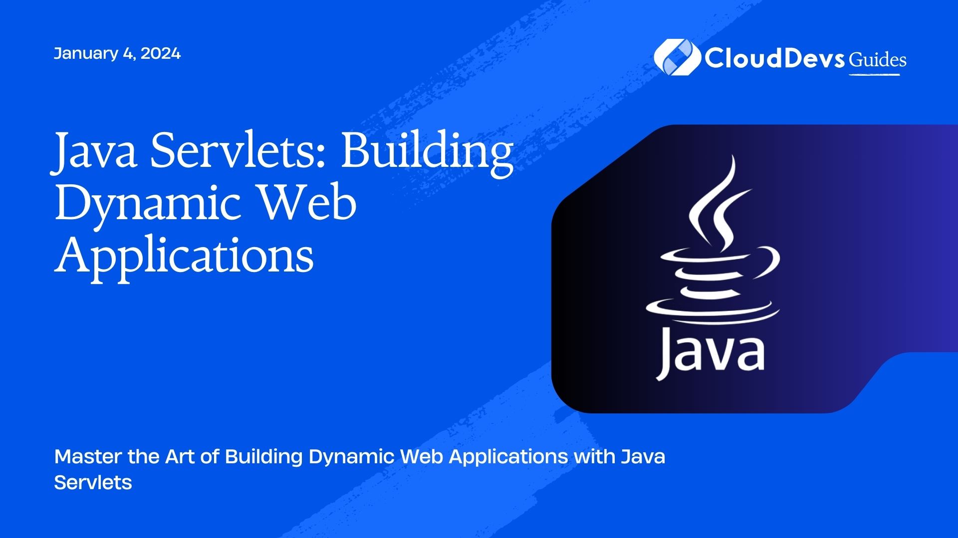 Java Servlets: Building Dynamic Web Applications