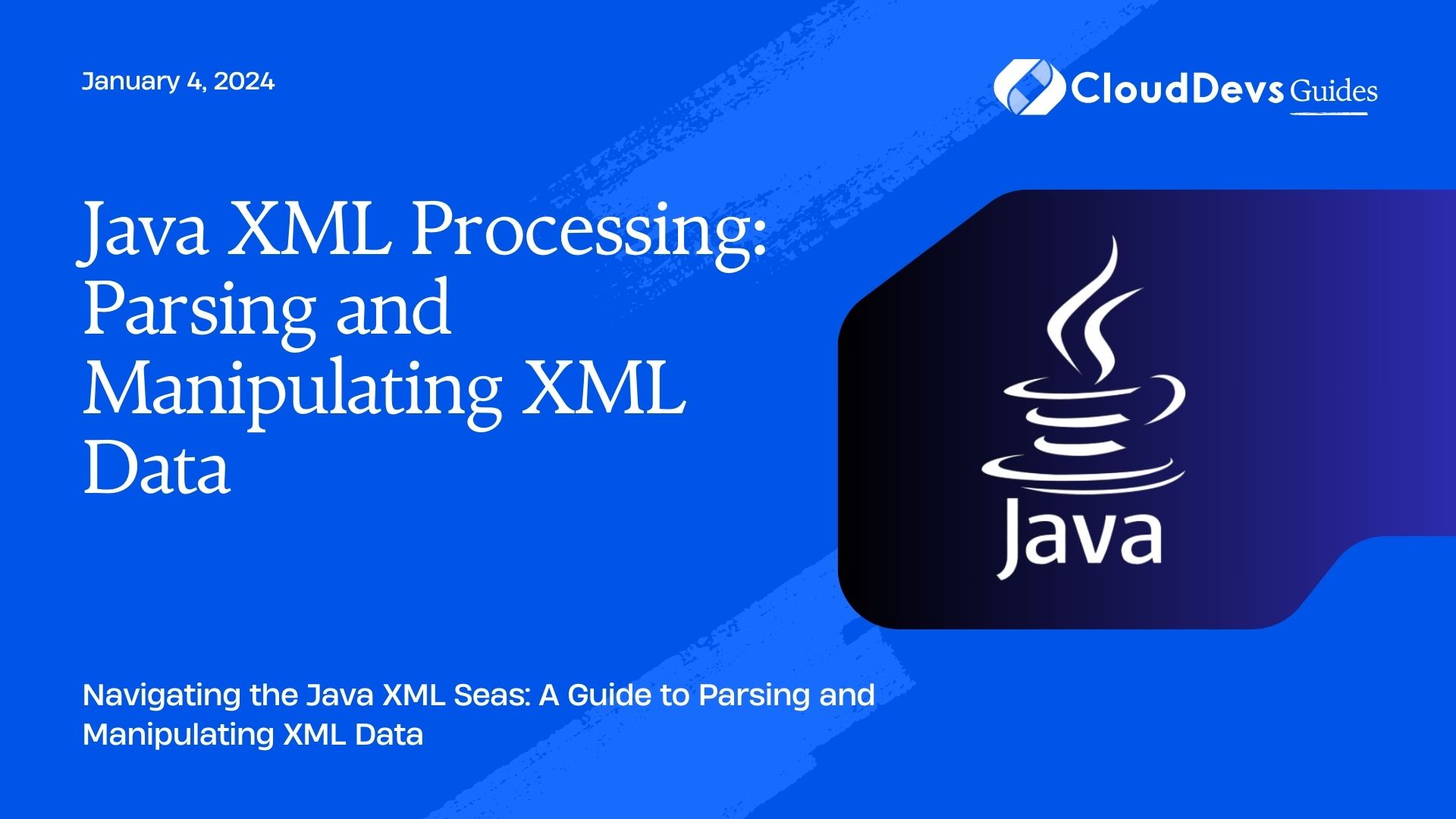 Java XML Processing: Parsing and Manipulating XML Data