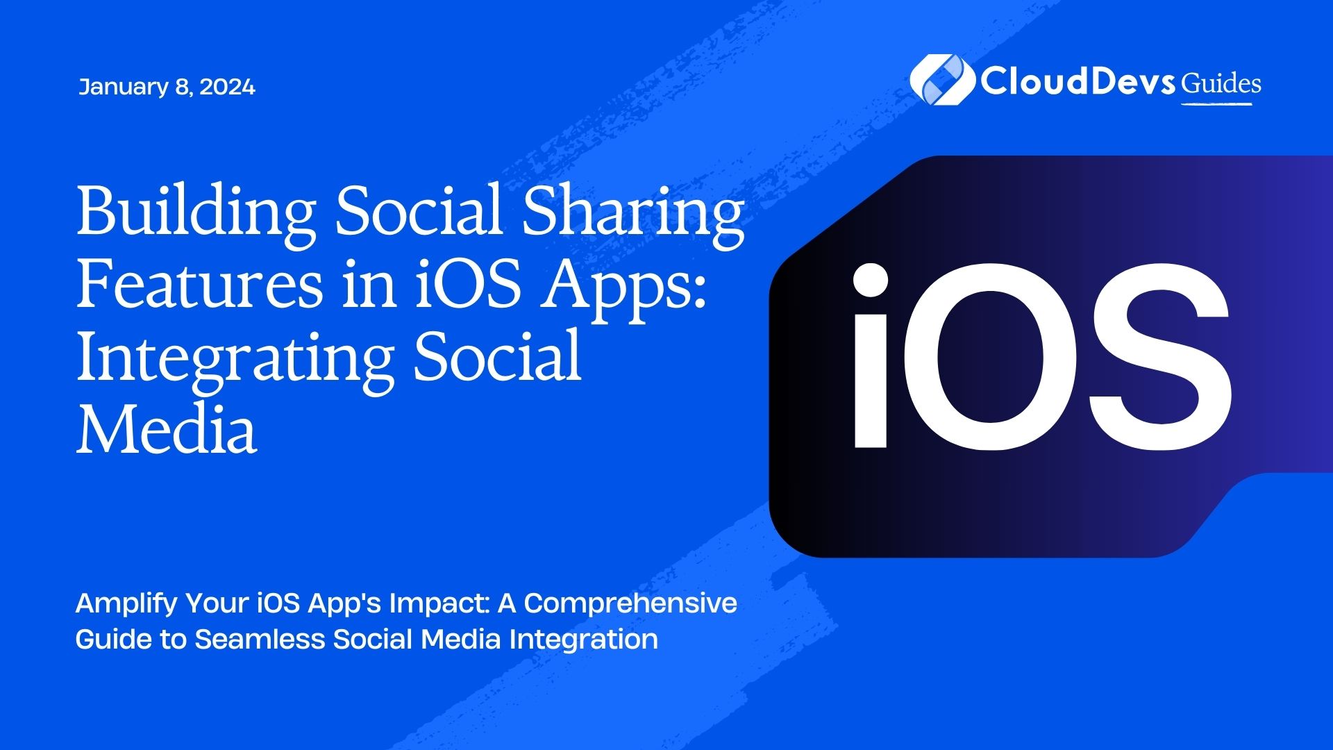 Building Social Sharing Features in iOS Apps: Integrating Social Media