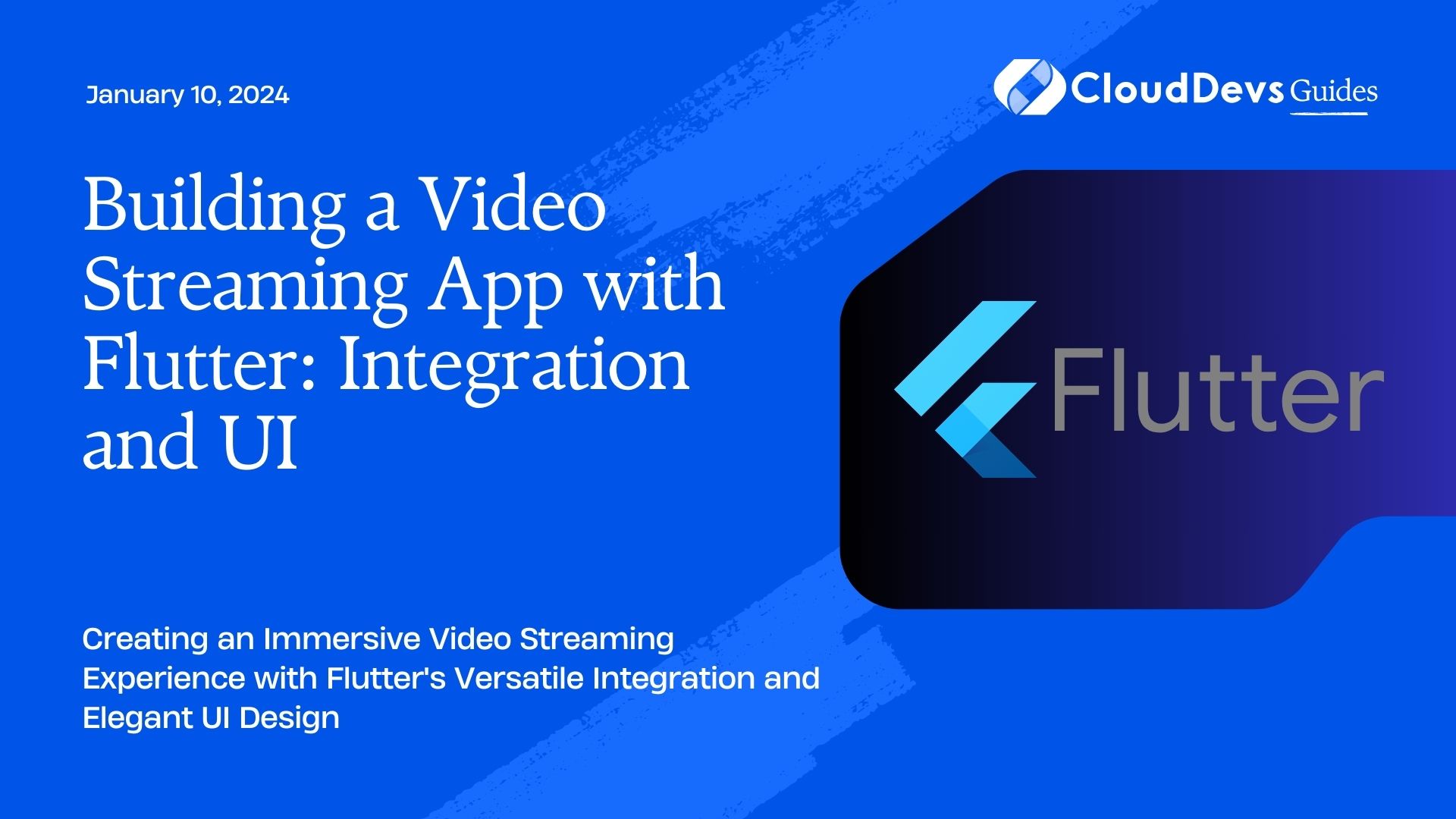 Building a Video Streaming App with Flutter: Integration and UI