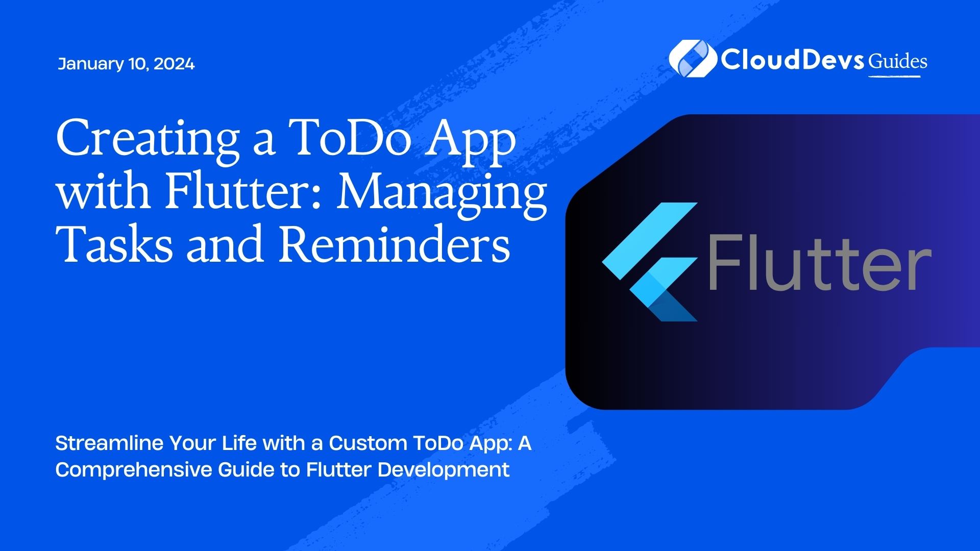 Creating a ToDo App with Flutter: Managing Tasks and Reminders