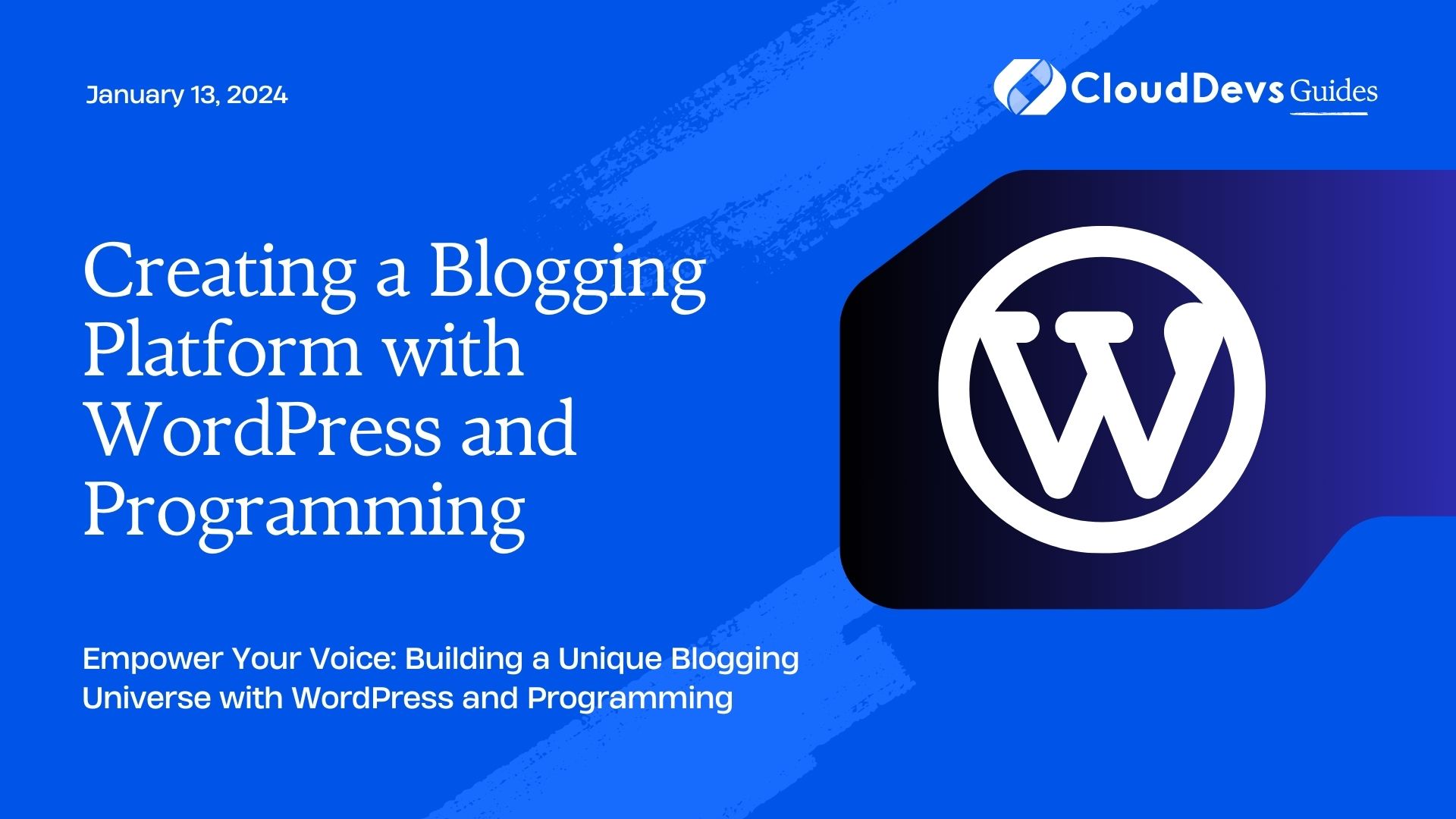 Creating a Blogging Platform with WordPress and Programming