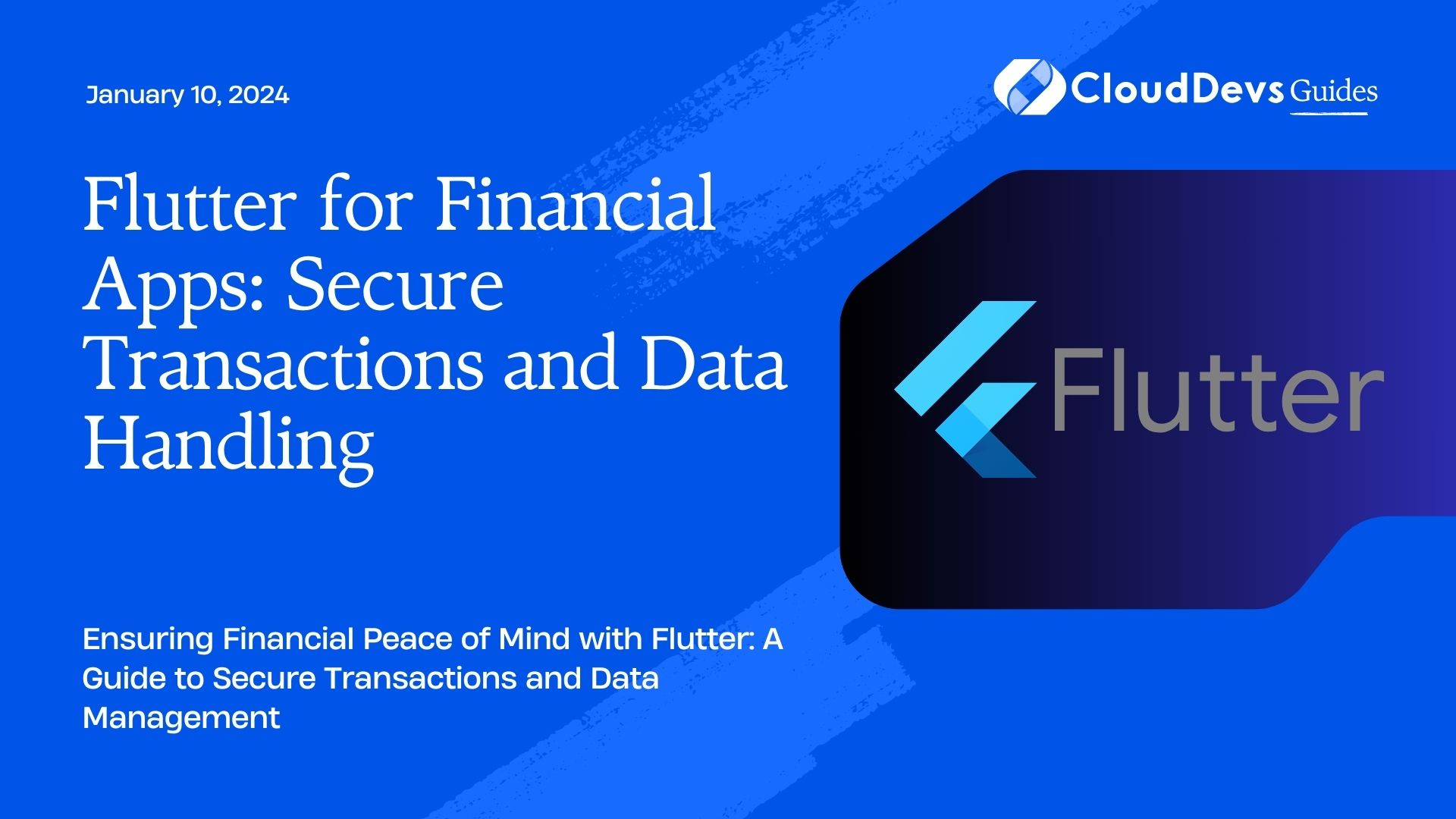 Flutter for Financial Apps: Secure Transactions and Data Handling