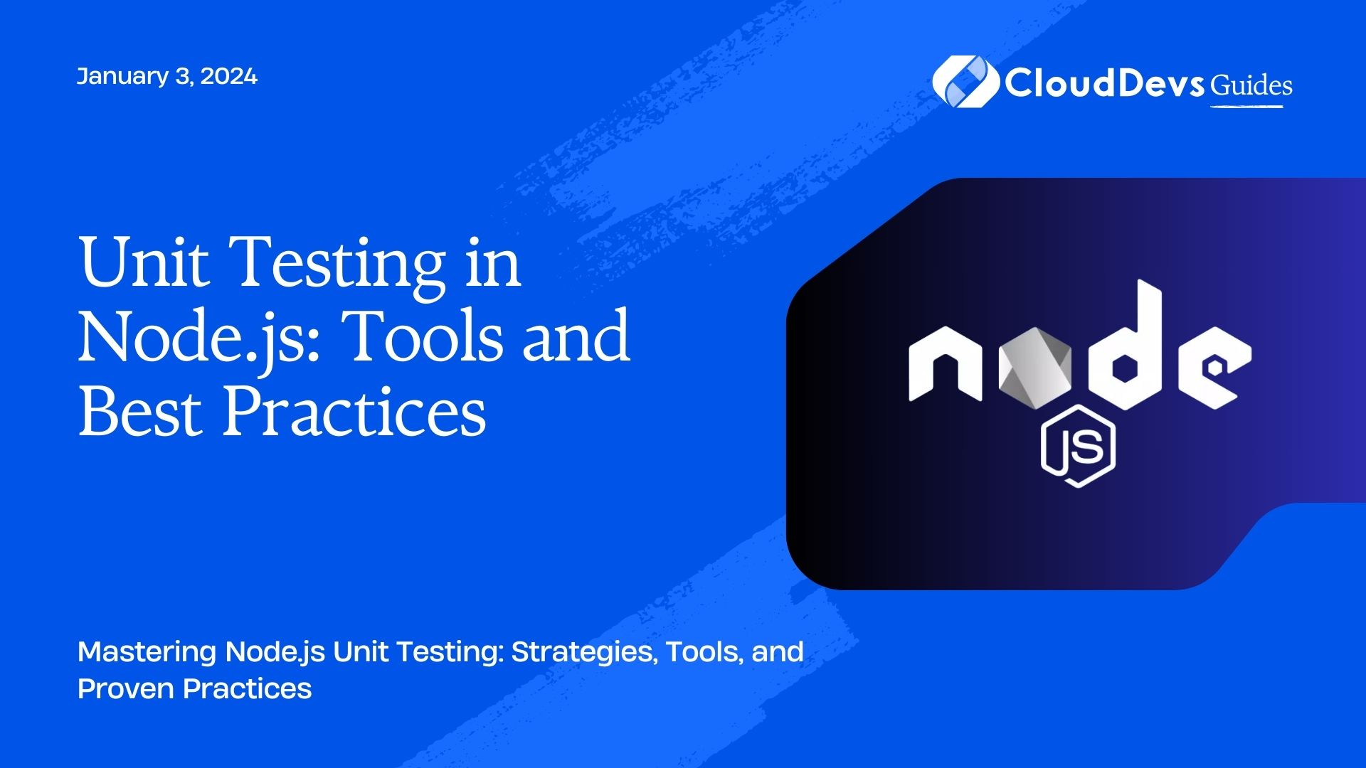 Unit Testing in Node.js: Tools and Best Practices