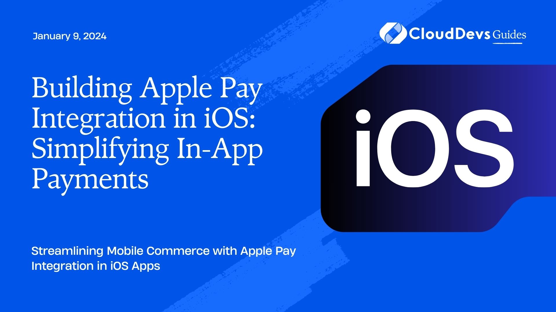 Building Apple Pay Integration in iOS: Simplifying In-App Payments