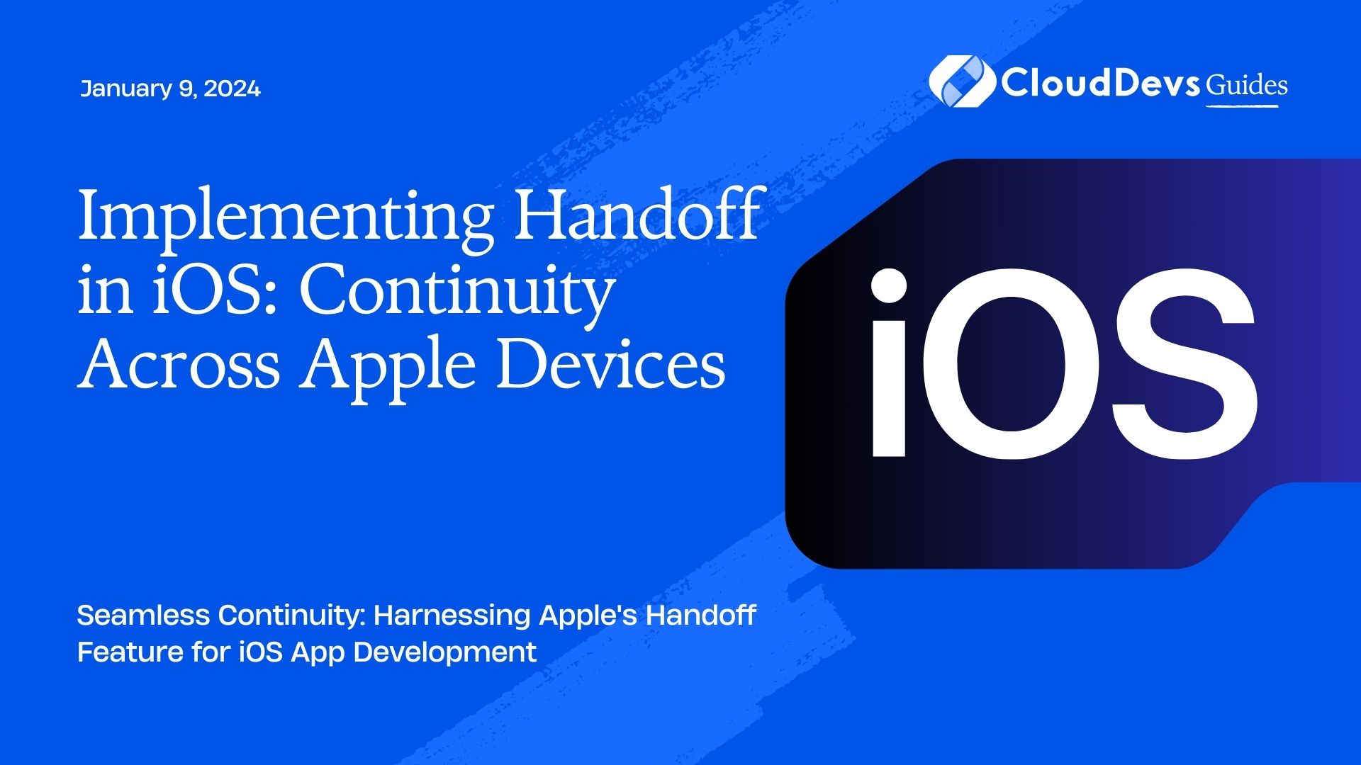 Implementing Handoff in iOS: Continuity Across Apple Devices