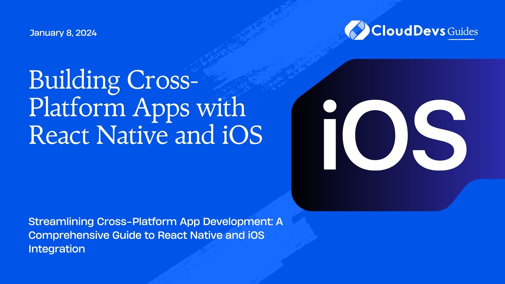 Building Cross-Platform Apps with React Native and iOS