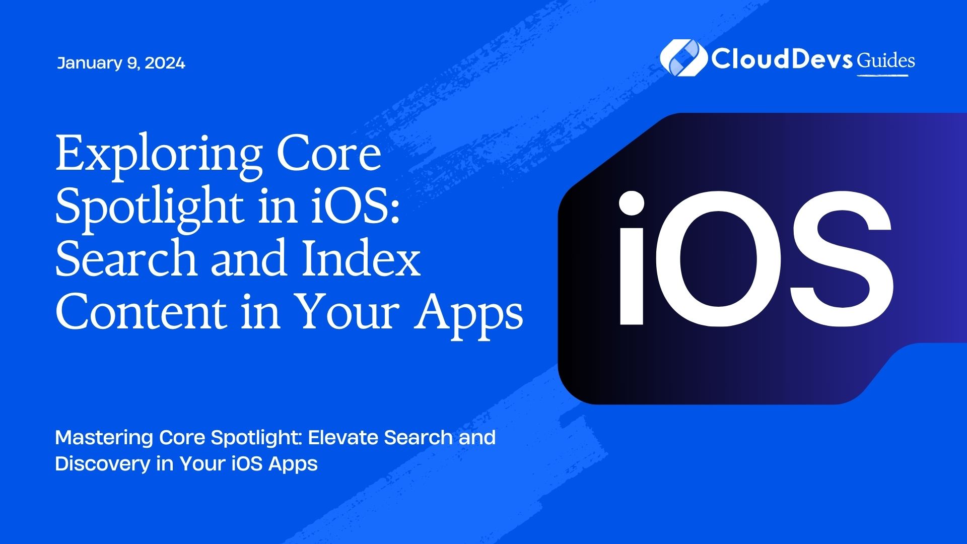 Exploring Core Spotlight in iOS: Search and Index Content in Your Apps