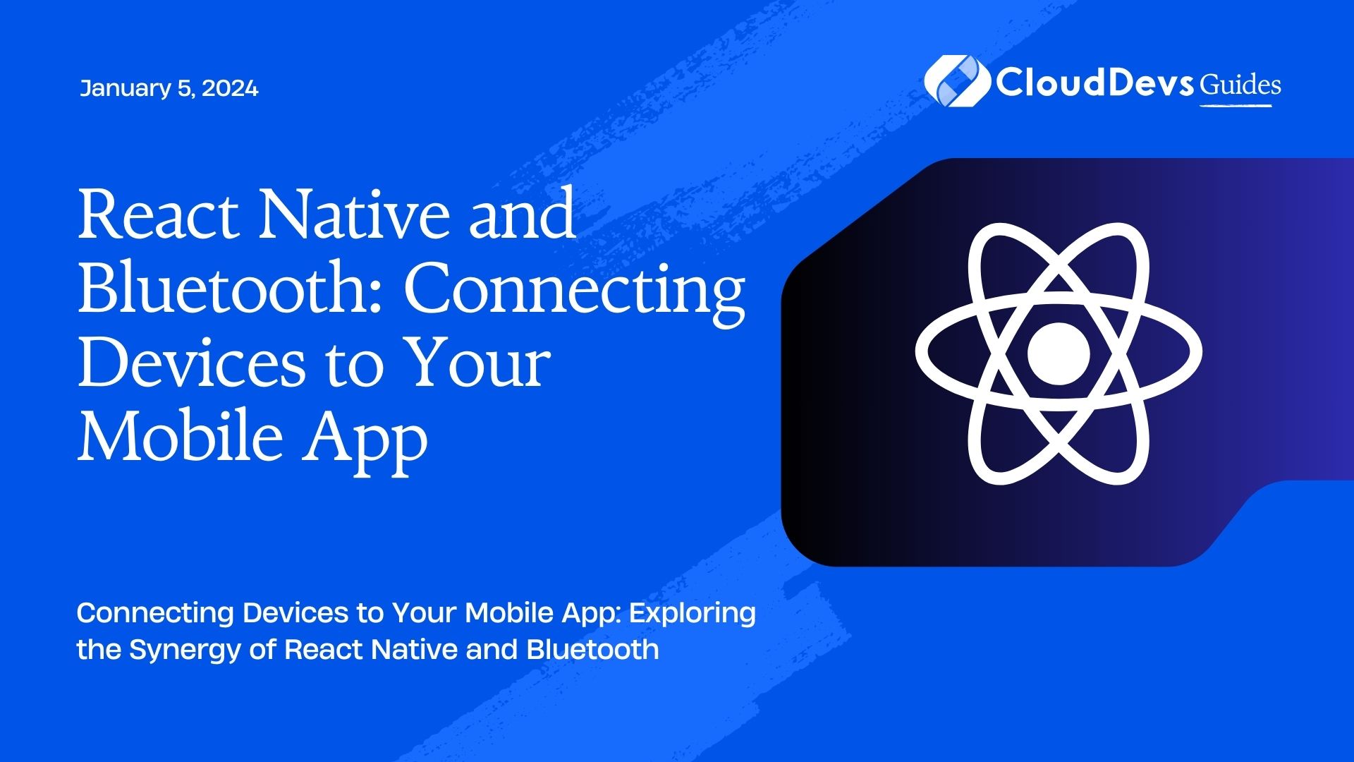 React Native and Bluetooth: Connecting Devices to Your Mobile App