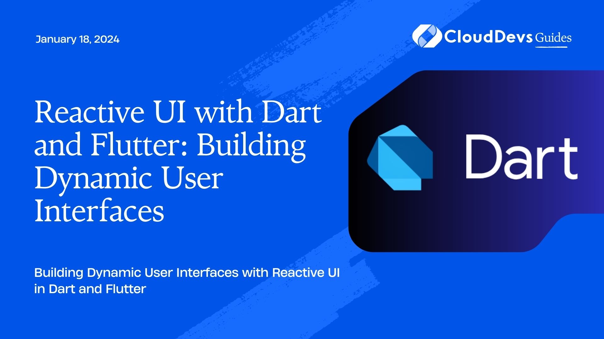 Reactive UI with Dart and Flutter: Building Dynamic User Interfaces