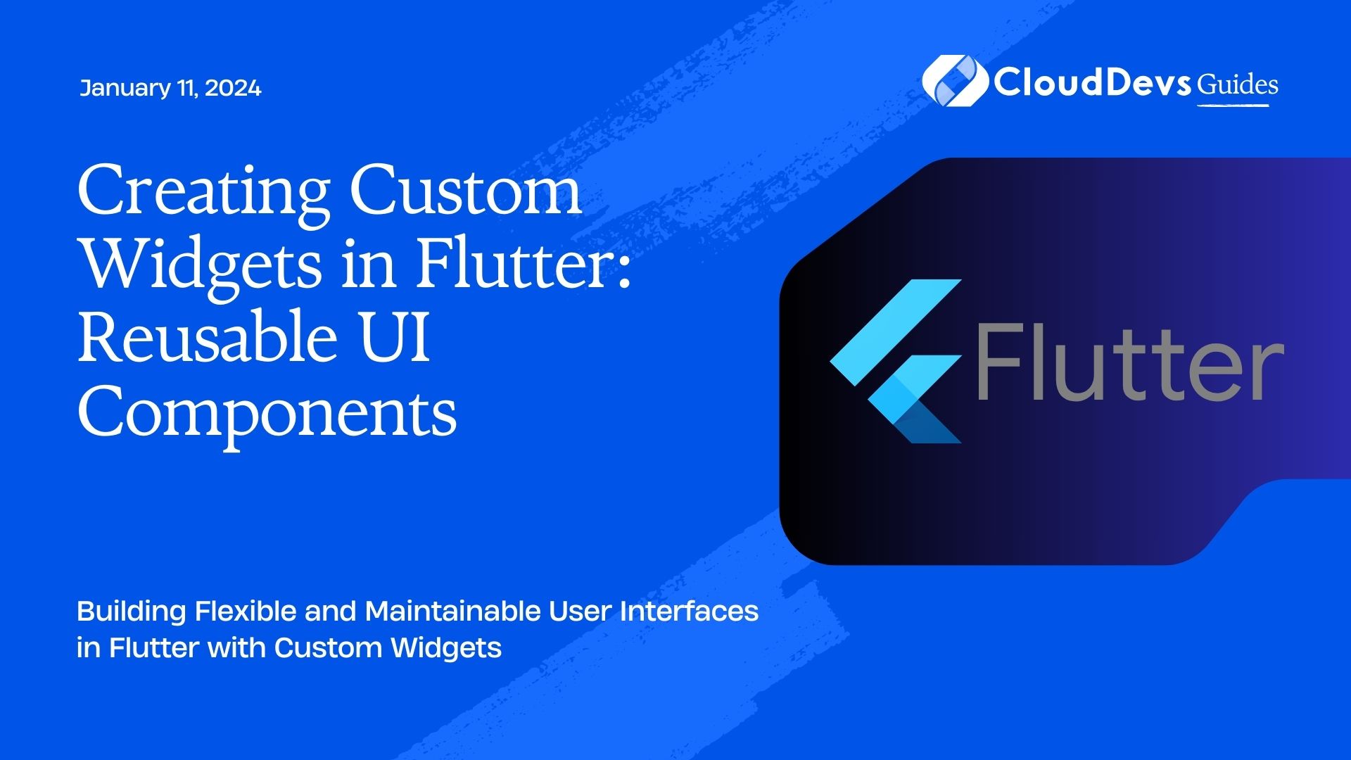Creating Custom Widgets in Flutter: Reusable UI Components
