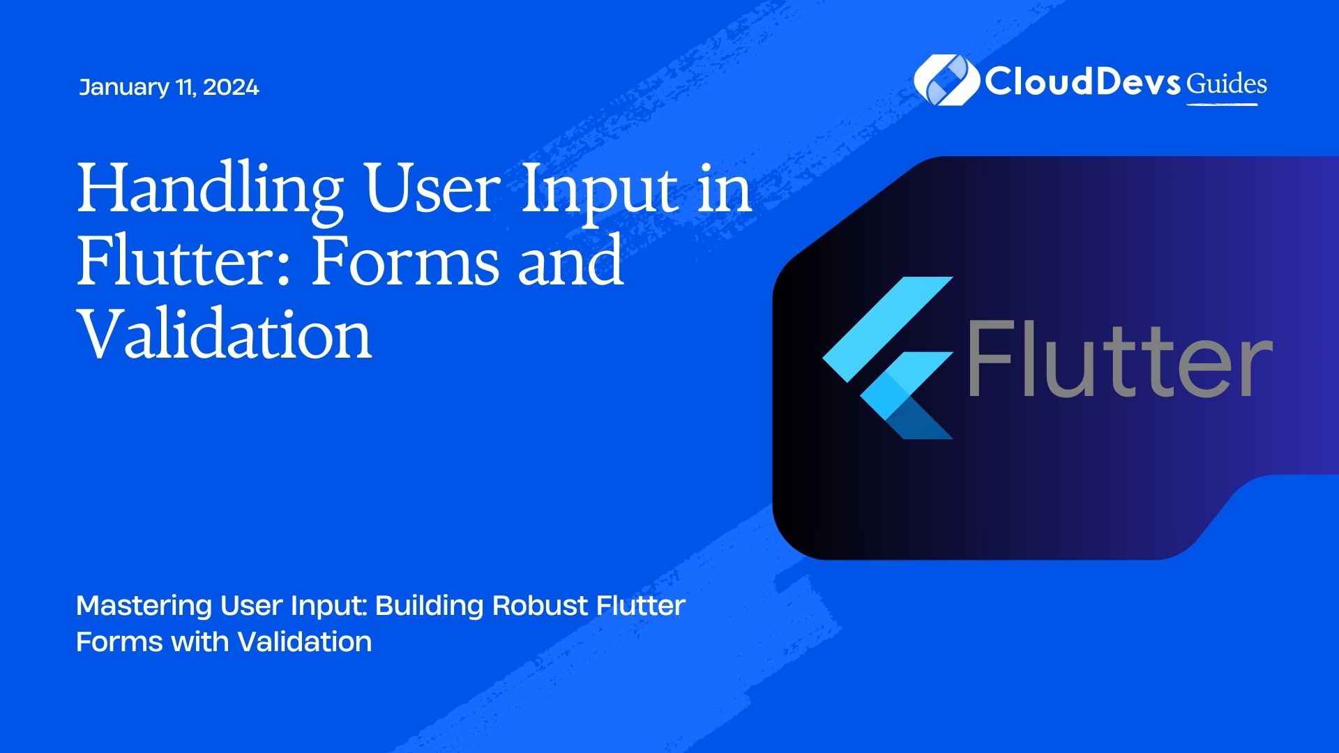 Handling User Input in Flutter: Forms and Validation
