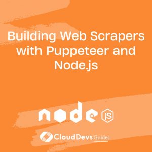Building Web Scrapers with Puppeteer and Node.js