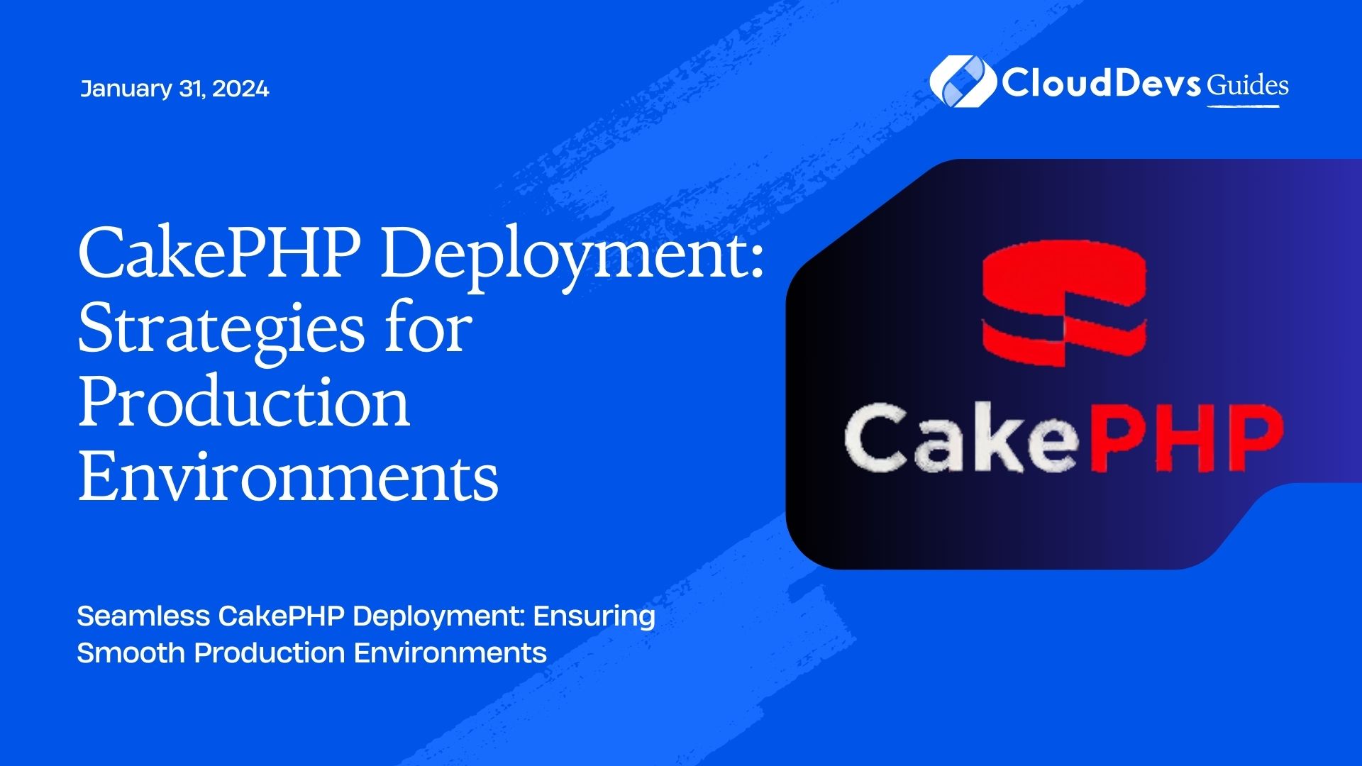 CakePHP Deployment: Strategies for Production Environments