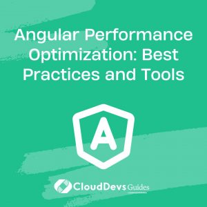 Angular Performance Optimization: Best Practices and Tools