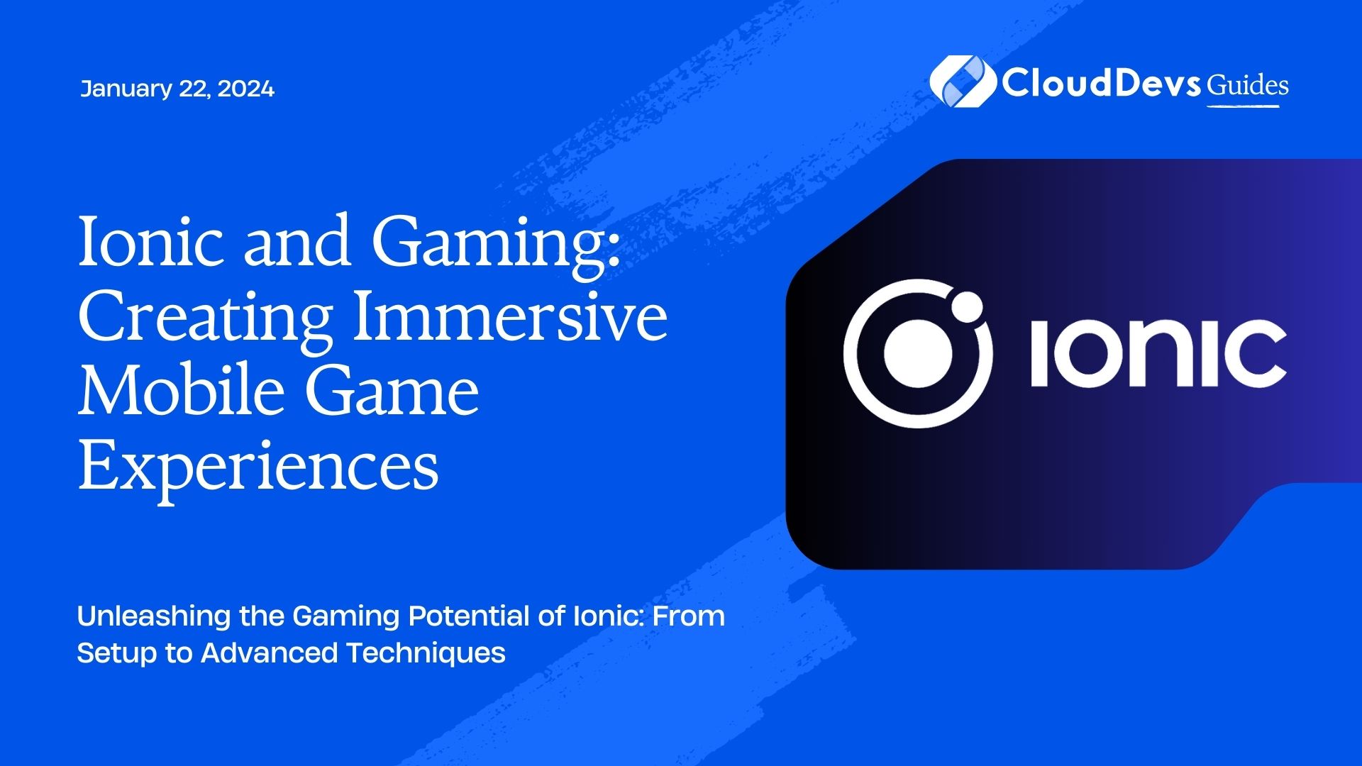 Ionic and Gaming: Creating Immersive Mobile Game Experiences