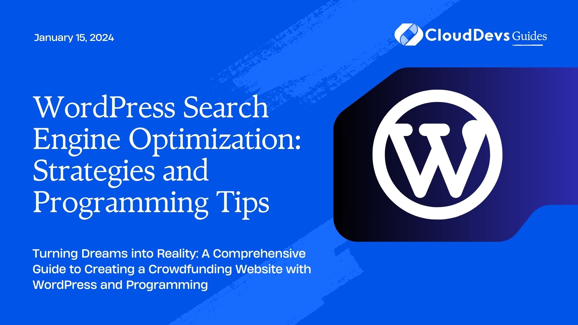 WordPress Search Engine Optimization: Strategies and Programming Tips