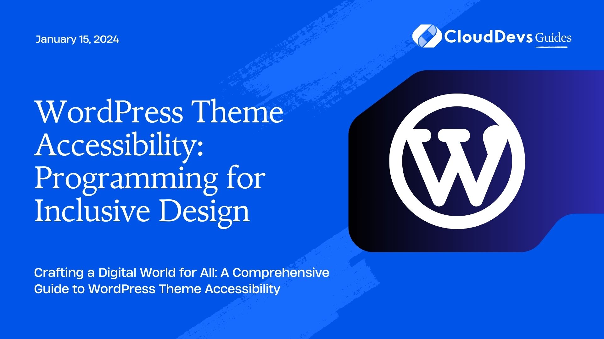WordPress Theme Accessibility: Programming for Inclusive Design