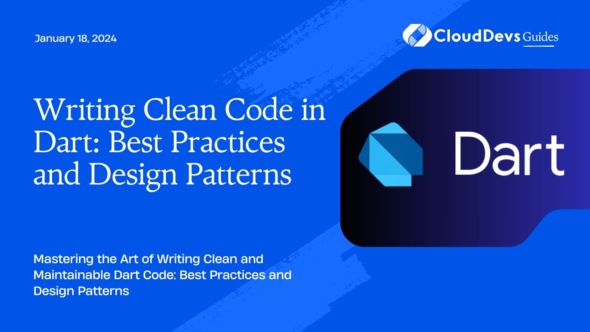Writing Clean Code in Dart: Best Practices and Design Patterns