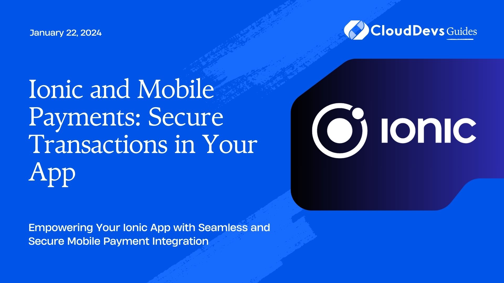 Ionic and Mobile Payments: Secure Transactions in Your App
