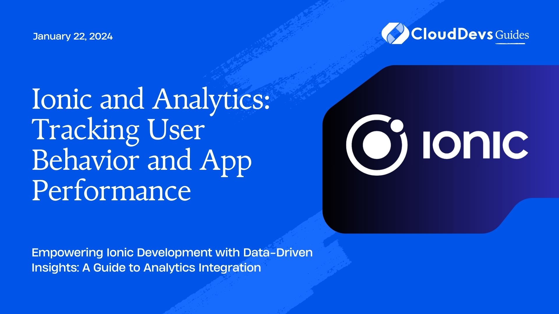 Ionic and Analytics: Tracking User Behavior and App Performance