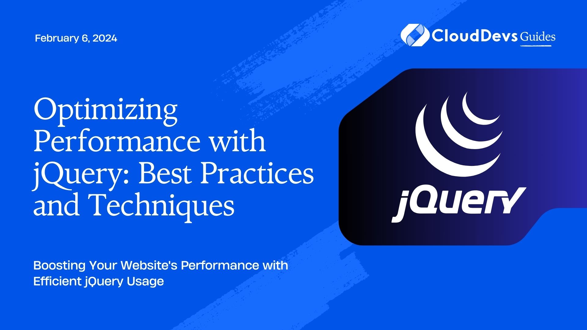 Optimizing Performance with jQuery: Best Practices and Techniques