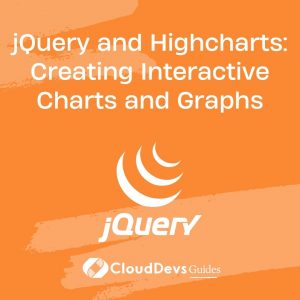 jQuery and Highcharts: Creating Interactive Charts and Graphs