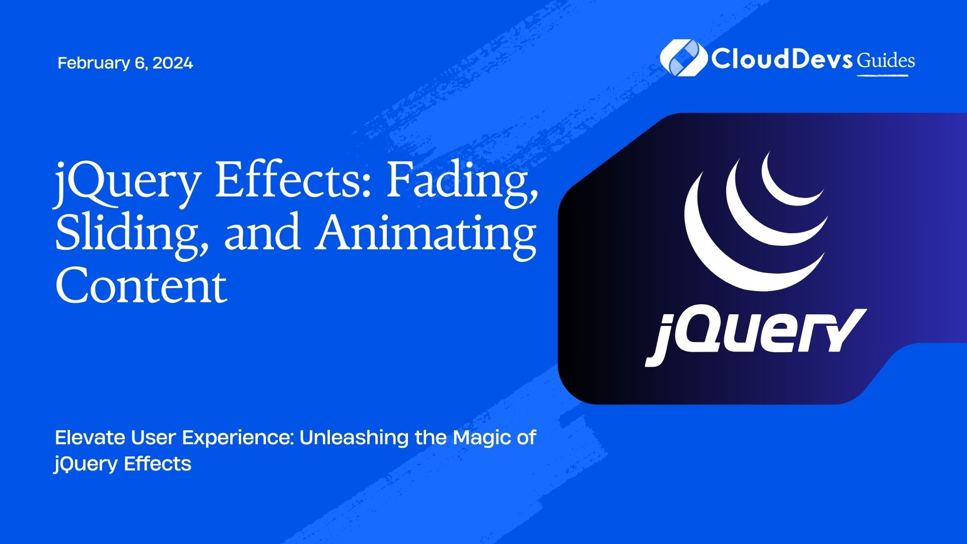 jQuery Effects: Fading, Sliding, and Animating Content