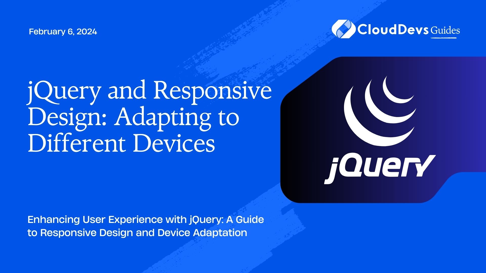 jQuery and Responsive Design: Adapting to Different Devices