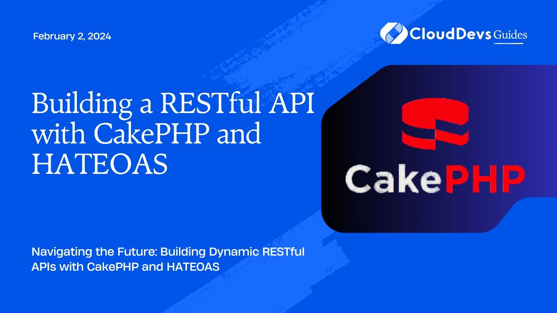 Building a RESTful API with CakePHP and HATEOAS