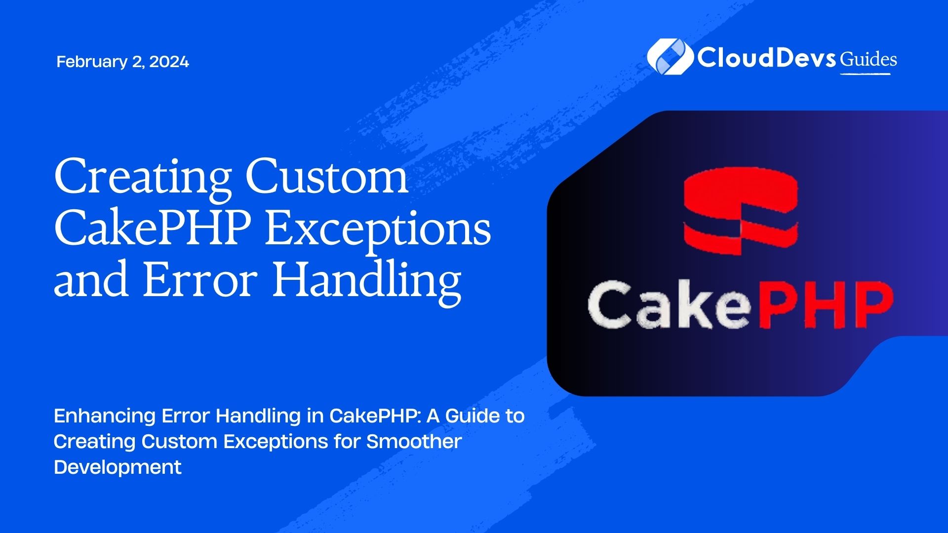 Creating Custom CakePHP Exceptions and Error Handling