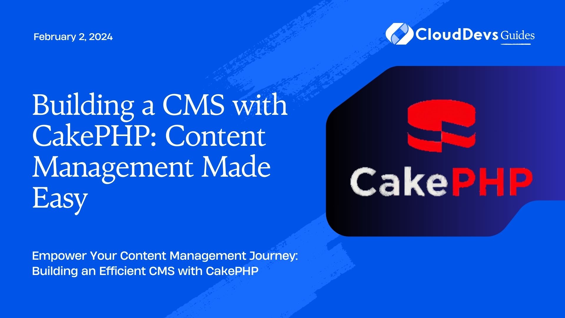 Building a CMS with CakePHP: Content Management Made Easy