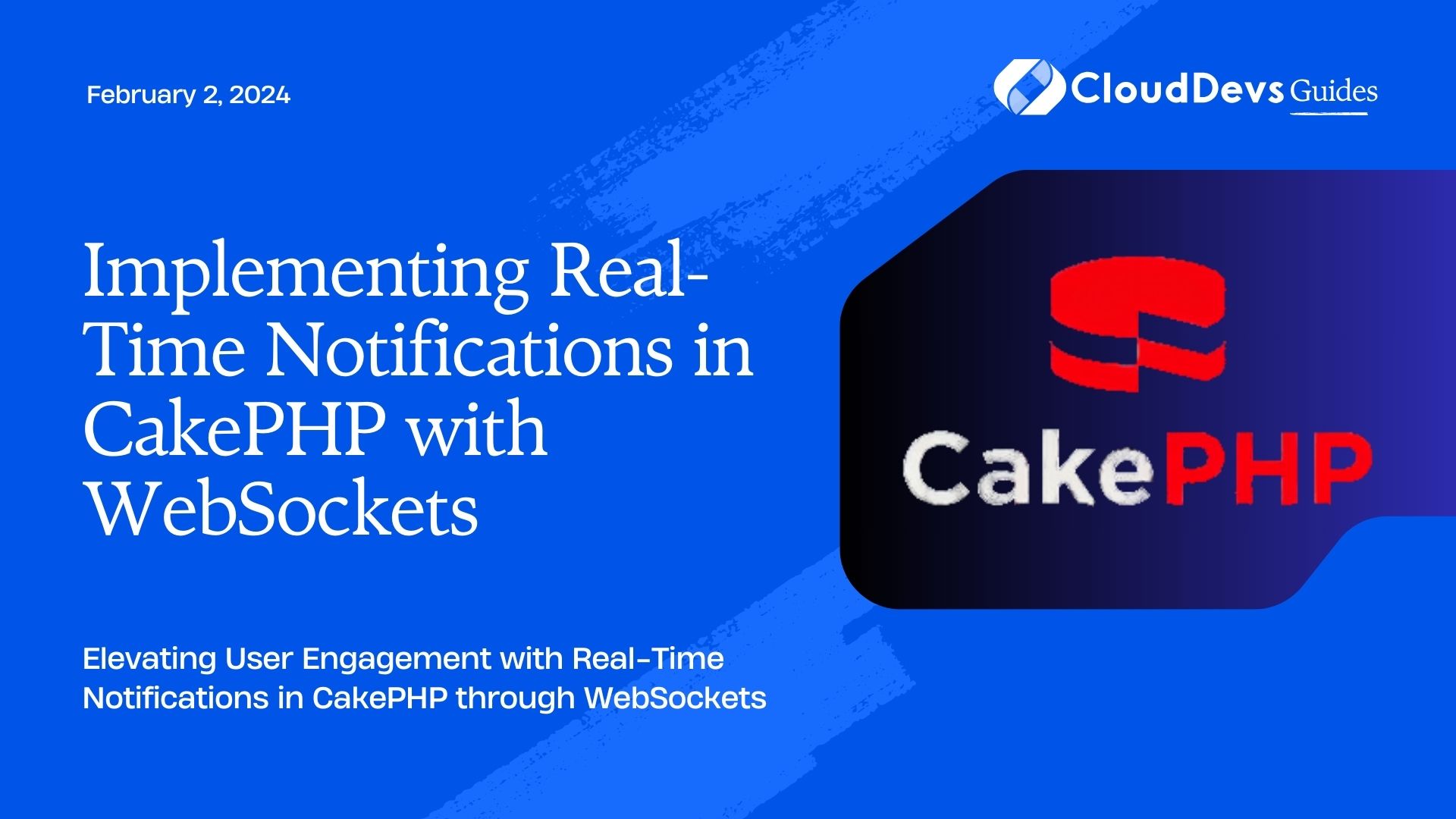 Implementing Real-Time Notifications in CakePHP with WebSockets