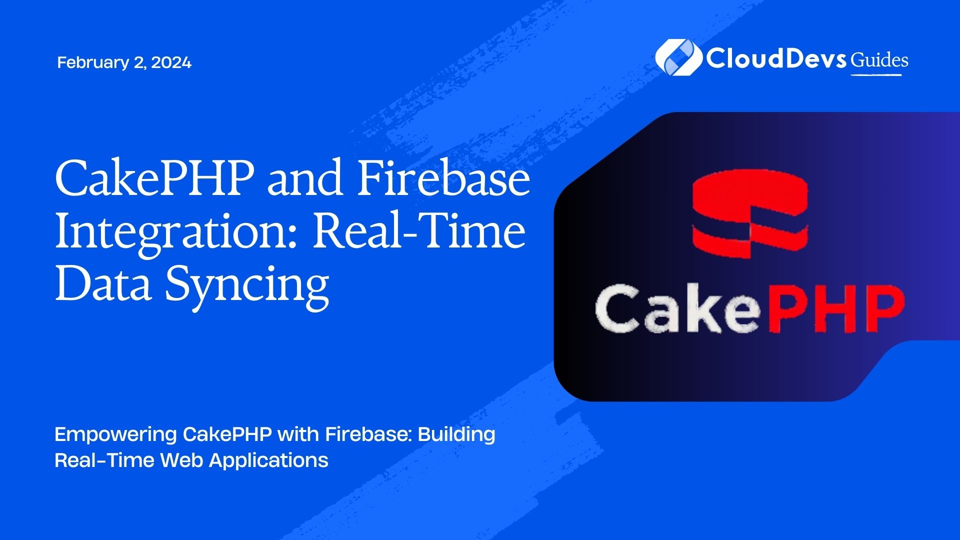 CakePHP and Firebase Integration: Real-Time Data Syncing
